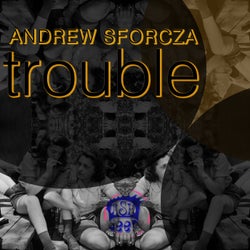 Trouble