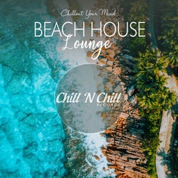 Beach House Lounge: Chillout Your Mind