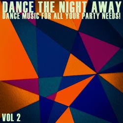 Dance the Night Away, Vol. 2