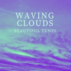 Waving Clouds (Beautiful Tunes), Vol. 4