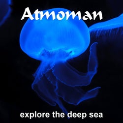 Explore the deep sea