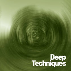 Deep Techniques