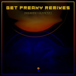 Get Freaky Remixes