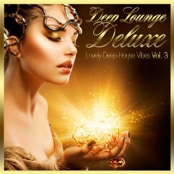 Deep Lounge Deluxe - Lovely Deep-House Vibes Vol. 3