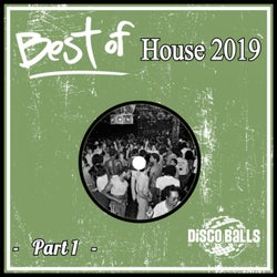 Best Of House 2019, Pt. 1
