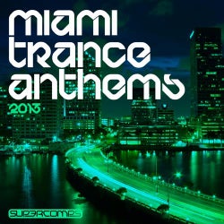 Miami Trance Anthems 2013