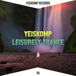 Yeiskomp Leisurely Trance - Jan 2020