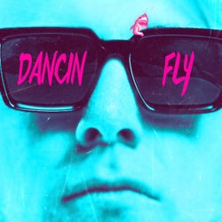 DANCIN & FLY