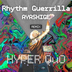 Rhythm Guerrilla (AYASHIGE Remix)