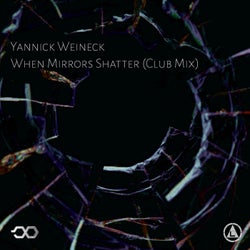 When Mirrors Shatter (Club Mix)