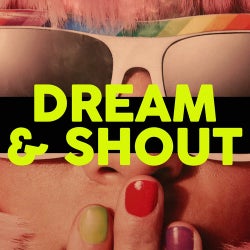 Dream & Shout (The Hot Hits House Music Best Selection DJ 2020)