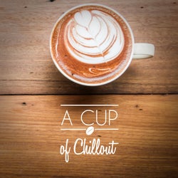 A Cup of Chillout