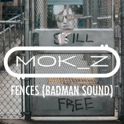 Fences (Badman Sound)