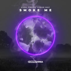 Smoke Me (Extended Mix)