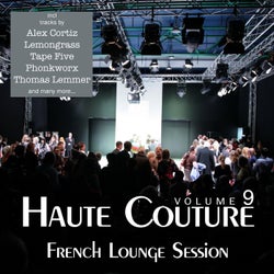 Haute Couture, Vol. 9 - French Lounge Session