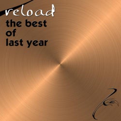 Reload - The Best Of Last Year