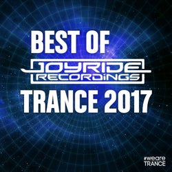 Best of Joyride Recordings Trance 2017 (DJ Edition)