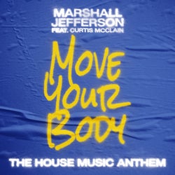 Move Your Body (The House Music Anthem) - Remaster [Extended Mix]