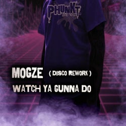 Watch Ya gunna do