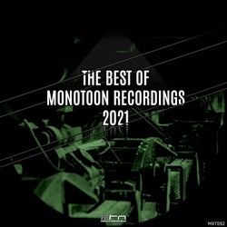 The Best of Monotoon Recordings 2021