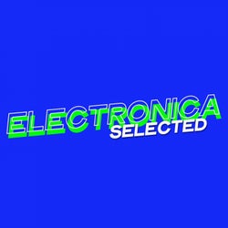 Electronica Selected