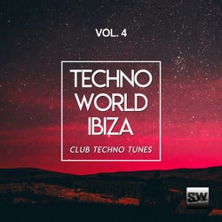 Techno World Ibiza, Vol. 4 (Club Techno Tunes)