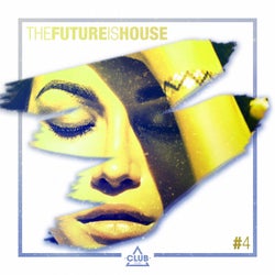 The Future is House #4