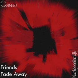 Friends Fade Away (Extended)