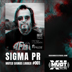 SIGMA PR - MUTED SOUNDS LOUDER #002 / SXII