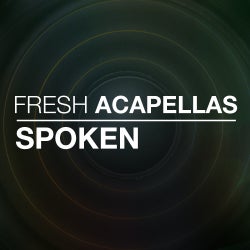Fresh Acapellas: Spoken