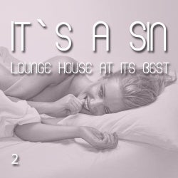 It`s A Sin 2 - Lounge House At Its Best