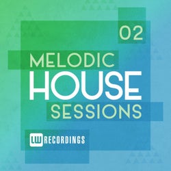 Melodic House Sessions, Vol. 2