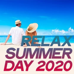 Relax Summer Day 2020 (Chillout Music Relax Summer Ibiza 2020)