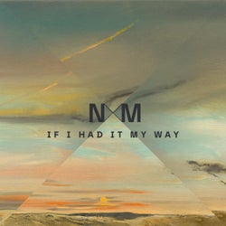 If I Had It My Way (feat. Timm Volker)