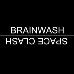 BRAINWASH IN A SPACE CLASH CHARTS