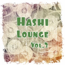Hashi Lounge, Vol. 3