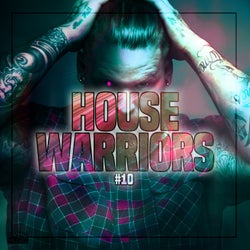 House Warriors #10