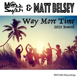 Way More Time (2025 Rework) (Radio Edit)