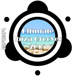Ultimate Ibiza Grooves 2015