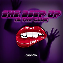 SHE BEEP UP IN THE CLUB (Radio Edit)