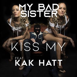 Kiss My (feat. Kak Hatt)