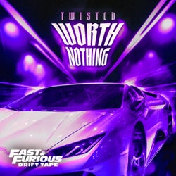 WORTH NOTHING (feat. Oliver Tree) (Fast & Furious: Drift Tape/Vol 1)