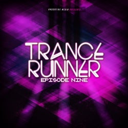 Trance Runner - Episode Nine