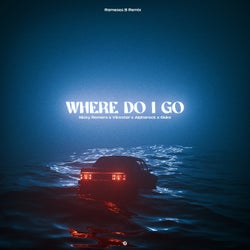 Where Do I Go - Rameses B Remix