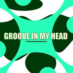 Groove In My Head