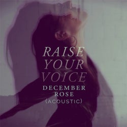 Raise Your Voice (Acoustic)