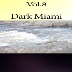 Dark Miami, Vol.8