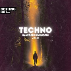Nothing But. Techno (Raw/Deep/Hypnotic), Vol. 11