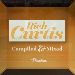 Rich Curtis - Compiled & Mixed - Proton Chart