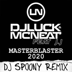 Masterblaster 2020 (DJ Spoony Remix)
